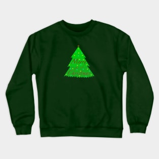 Christmas time for the Christmas tree Crewneck Sweatshirt